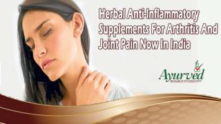 Herbal Anti-Inflammatory Supplements For Arthritis And Joint Pain Now In India