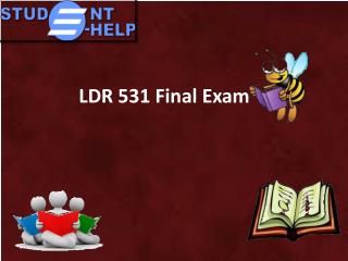 LDR 531 Final Exam Analysis | LDR 531 Final Exam Answers | LDR 531 Final Exam - Studentehelp