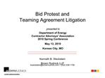 Bid Protest and Teaming Agreement Litigation