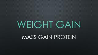 Weight Gain | MASS GAIN PROTEIN
