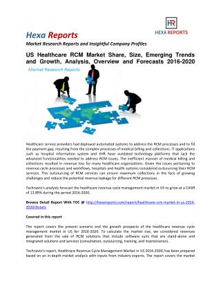 US Healthcare RCM Market Share, Size, Emerging Trends and Growth, Analysis, Overview and Forecasts 2016-2020