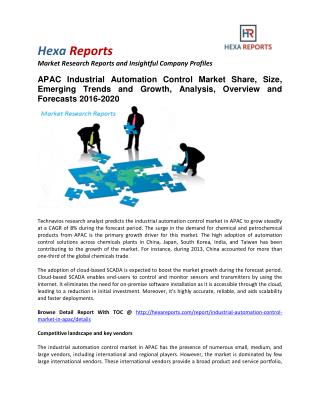 APAC Industrial Automation Control Market Share, Size, Emerging Trends and Growth, Analysis, Overview and Forecasts 2016