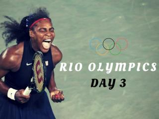 Rio Olympics: Day 3