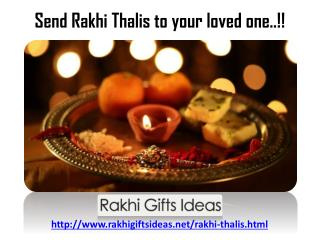 Send rakhi thalis to your loved one to Surprise your Bro & Sis..