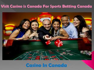 Visit Casino is Canada For Sports Betting Canada