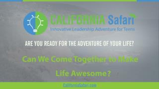 Can We Come Together to Make Life Awesome | Innovative Learning California | Summer Program For High School Students