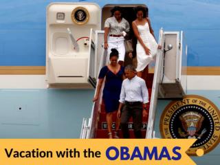 Vacation with the Obamas