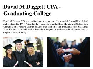David M Daggett CPA - Graduating College