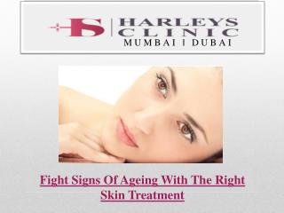 Fight Signs Of Ageing With The Right Skin Treatment