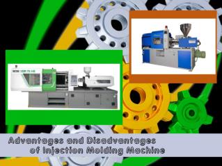 Advantages and Disadvantages of Injection Molding Machine