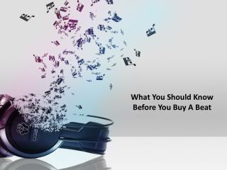 What You Should Know Before You Buy A Beat