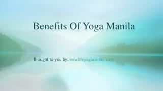 Benefits Of Yoga Manila