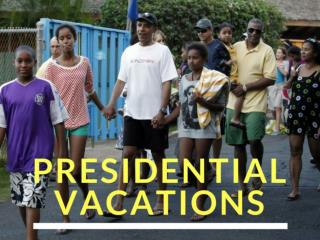 Presidential vacations