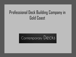 Professional Deck Building Company in Gold Coast