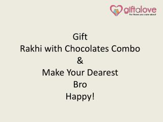 Gift Rakhi with Chocolates Combo & Make Your Dearest Bro Happy!