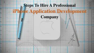 Steps To Hire A Professional iPhone Application Development Company
