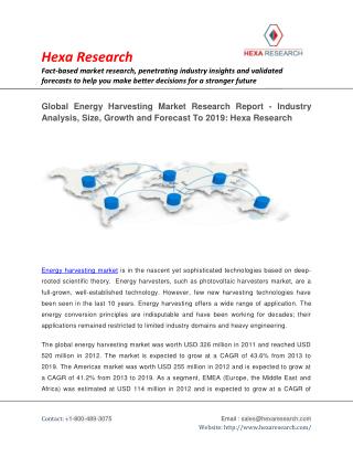 Global Energy Harvesting Market Research Report - Industry Analysis, Size, Growth and Forecast To 2019: Hexa Research