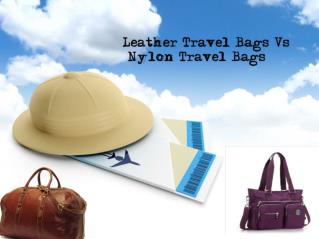 Leather Travel Bags Vs Nylon Travel Bags