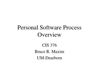 Personal Software Process Overview