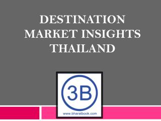 Destination Market Insights Thailand