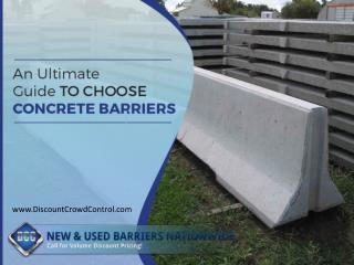 An Ultimate Guide to Choose Concrete Barriers