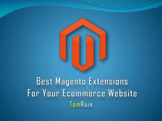 Best Magento Extensions for Your Ecommerce Business