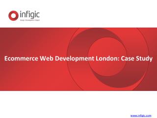 Ecommerce Web Development London- Case Study