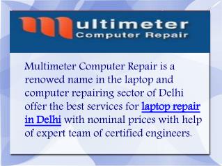 Best Laptop Repair Service Center in Delhi, Gurgaon and Dwarka