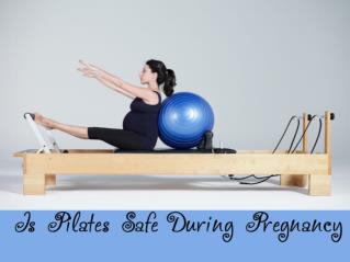 Is Pilates Safe During Pregnancy