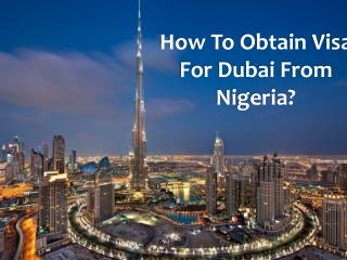 How To Obtain Visa For Dubai From Nigeria?