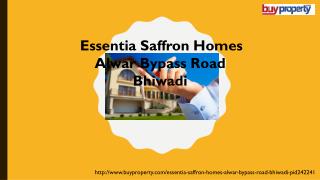 Essentia Saffron Homes in Alwar Bypass Road, Bhiwadi - BuyProperty