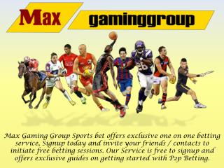 Betting Games Online by Max Gaming Group