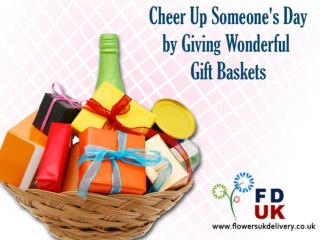 Cheer Up Someone's Day by Giving Wonderful Gift Baskets