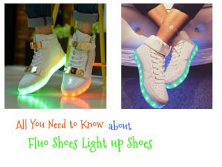 All you need to know about fluo shoes light up shoes