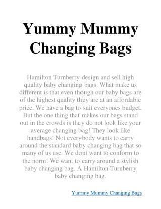 Yummy Mummy Changing Bags