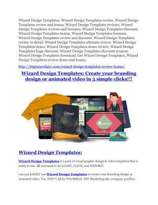 Wizard Design Templates review and (COOL) $32400 bonuses