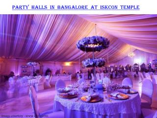 Party halls in Bangalore at Iskcon Temple