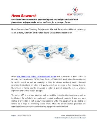 Non Destructive Testing (NDT) Equipment Market Analysis, Size, Share, Growth and Forecast To 2022: Hexa Research