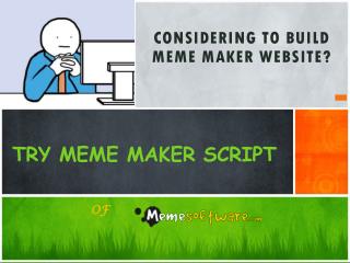 Try Meme Maker Script of Meme Software