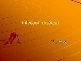 Infection disease