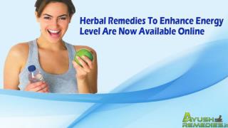 Herbal Remedies To Enhance Energy Level Are Now Available Online