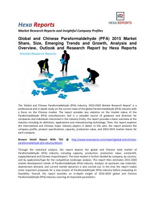 Global and Chinese Paraformaldehyde (PFA) Market Share, Size, Emerging Trends and Forecast