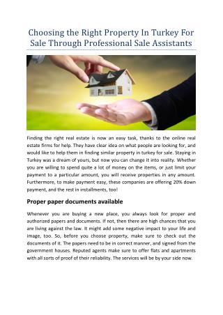 Choosing the right property in turkey for sale through professional sale assistants