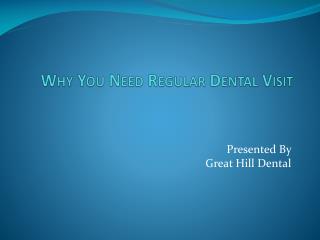 Why You Need Regular Dental Visit