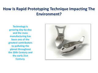 How Is Rapid Prototyping Technique Impacting The Environment?