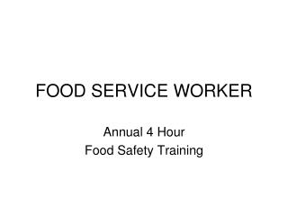 FOOD SERVICE WORKER