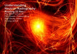 Understanding Neutron Radiography Reading III Rev.1A