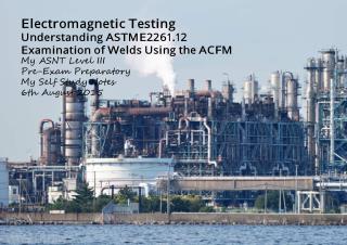 Undesrtanding ASTM E2261-Examination of Welds Using ACFM