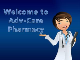 Buy Drugs from Adv-Care Pharmacy