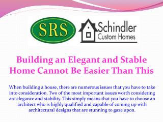 Building an Elegant and Stable Home Cannot Be Easier Than This